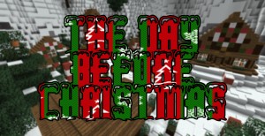 Herunterladen The Day Before Christmas zum Minecraft 1.8.1