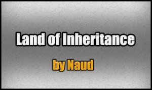 Herunterladen Land of Inheritance zum Minecraft 1.8.1
