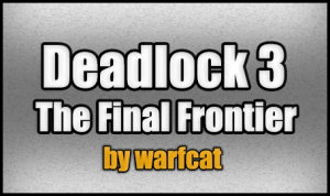 Herunterladen Deadlock 3 - The Final Frontier zum Minecraft 1.5.2