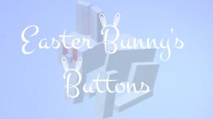 Herunterladen Easter Bunny's Buttons zum Minecraft 1.12.2