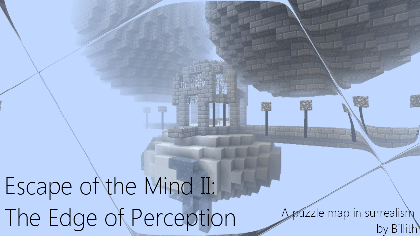 Herunterladen Escape of the Mind II: The Edge of Perception zum Minecraft 1.2.5