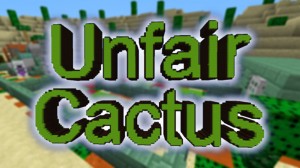 Herunterladen UNFAIR CACTUS zum Minecraft 1.13