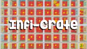 Herunterladen Infi-Crate zum Minecraft 1.13