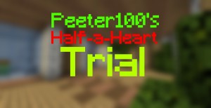 Herunterladen Peeter100's Half-a-Heart Trial zum Minecraft 1.13.1