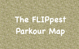 Herunterladen The Flippest Parkour Map zum Minecraft 1.12.2