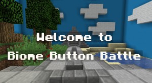 Herunterladen Biome Button Battle zum Minecraft 1.13.2