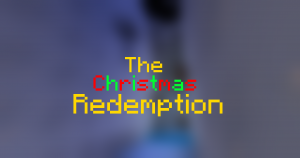 Herunterladen The Christmas Redemption zum Minecraft 1.13.2