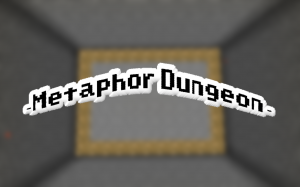 Herunterladen Metaphor Dungeon zum Minecraft 1.12.2