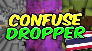 Herunterladen Confuse Dropper zum Minecraft 1.13.1