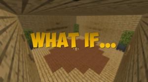 Herunterladen What If... zum Minecraft 1.12.2