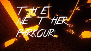 Herunterladen The Nether Parkour! zum Minecraft 1.12.2