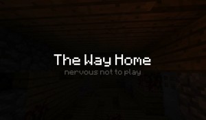 Herunterladen The Way Home zum Minecraft 1.12.2