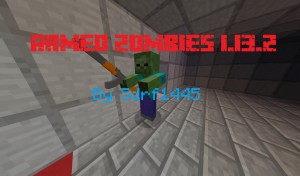 Herunterladen Armed Zombies zum Minecraft 1.13.2