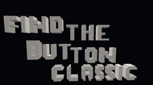 Herunterladen Find The Button Classic zum Minecraft 1.14