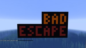 Herunterladen Bad Escape zum Minecraft 1.14.4