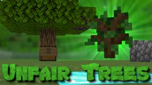 Herunterladen Unfair Trees zum Minecraft 1.14.4