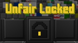 Herunterladen Unfair Locked zum Minecraft 1.14.4
