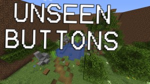 Herunterladen Unseen Buttons zum Minecraft 1.15.2