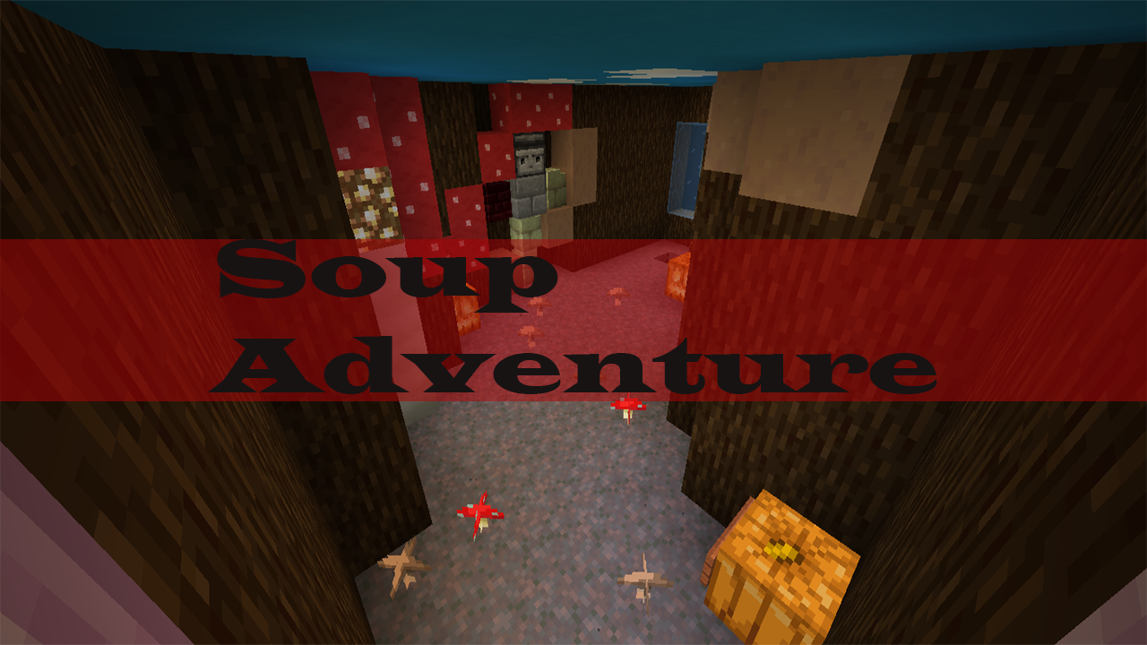Herunterladen Soup Adventure zum Minecraft 1.15.2