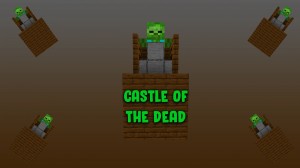 Herunterladen Castle of the Dead zum Minecraft 1.15.2