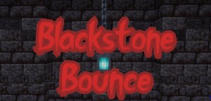 Herunterladen Blackstone Bounce zum Minecraft 1.16