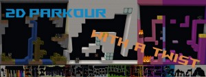 Herunterladen 2D Parkour With a Twist zum Minecraft 1.16.1