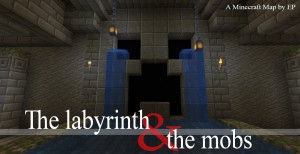 Herunterladen The Labyrinth and the Mobs zum Minecraft 1.16.2