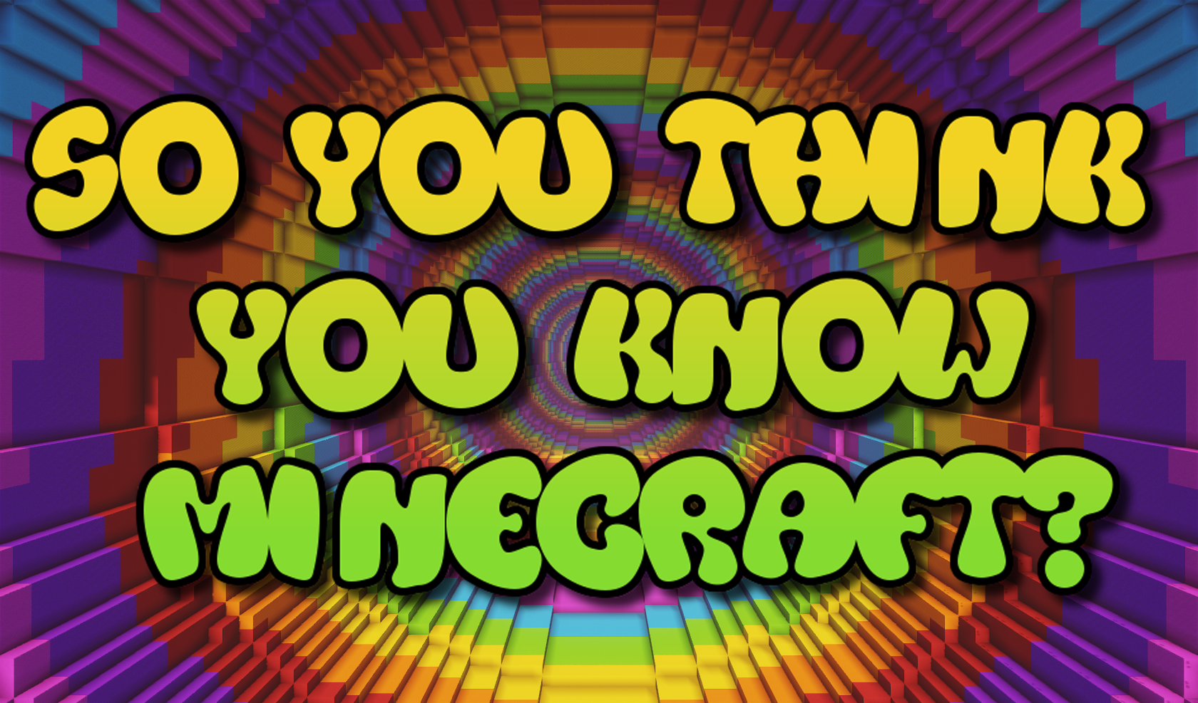 Herunterladen So You Think You Know Minecraft? zum Minecraft 1.16.4