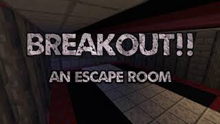 Herunterladen BREAKOUT: An Escape Room zum Minecraft 1.16.4