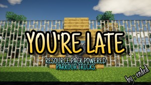 Herunterladen YOU'RE LATE (For School) zum Minecraft 1.16.5