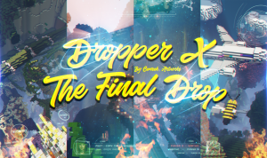 Herunterladen Dropper X: The Final Drop zum Minecraft 1.12.2