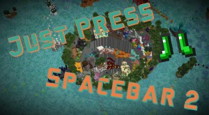 Herunterladen Just Press Spacebar 2 zum Minecraft 1.16.5
