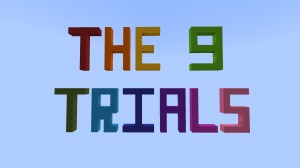 Herunterladen THE 9 TRIALS zum Minecraft 1.16.5