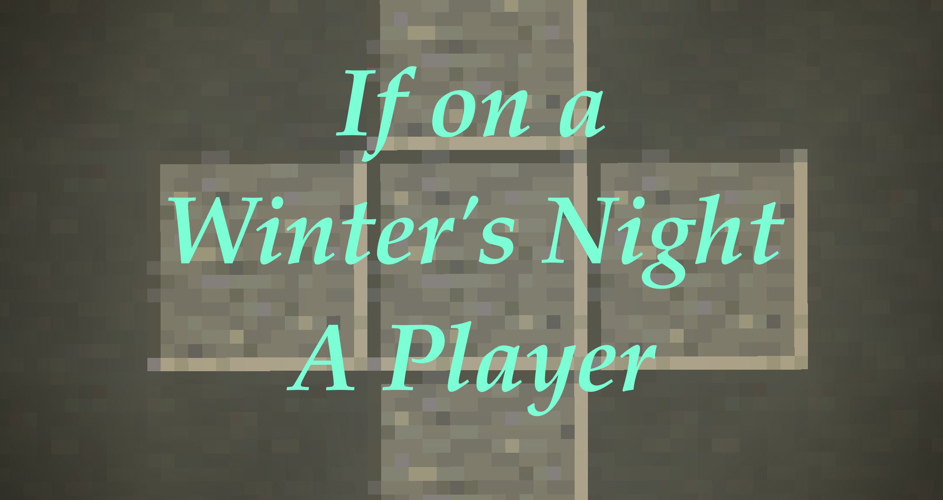 Herunterladen If On a Winter's Night a Player zum Minecraft 1.16.5