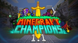 Herunterladen Minecraft MOBA: Minecraft Champions zum Minecraft 1.12.2