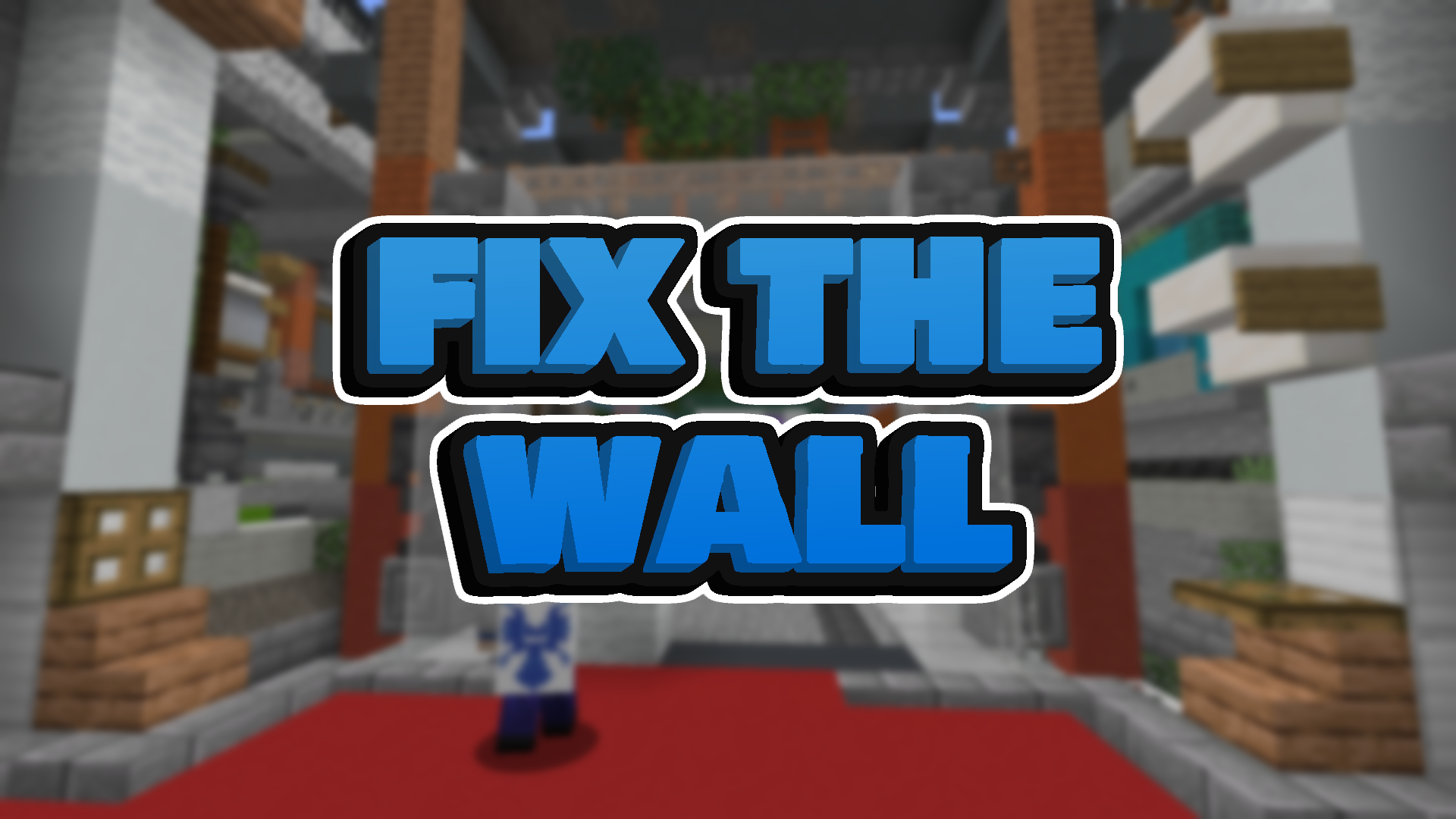 Herunterladen Fix The Wall zum Minecraft 1.16.5