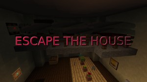 Herunterladen Escape From The House zum Minecraft 1.17
