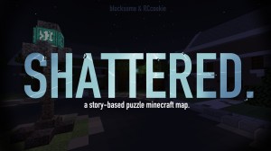 Herunterladen Shattered. zum Minecraft 1.16.5