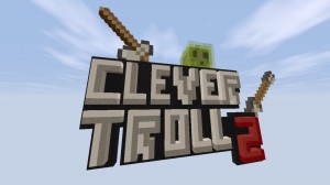 Herunterladen CleverTroll 2 zum Minecraft 1.12.2