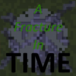 Herunterladen A Fracture in Time zum Minecraft 1.16.5