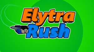 Herunterladen Elytra Rush zum Minecraft 1.17.1
