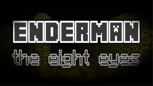 Herunterladen ENDERMAN: The Eight Eyes zum Minecraft 1.16.5