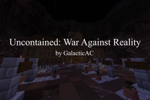 Herunterladen Uncontained: War Against Reality zum Minecraft 1.16.5