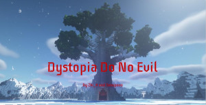 Herunterladen Dystopia: Do No Evil 1.1 zum Minecraft 1.16.5