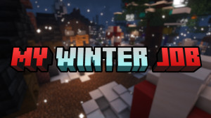 Herunterladen My Winter Job 1.0 zum Minecraft 1.19.2