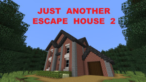 Herunterladen Just Another Escape House 2 1.1 zum Minecraft 1.19.2