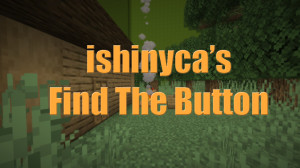 Herunterladen ishinyca's Find The Button 1.0 zum Minecraft 1.19.2
