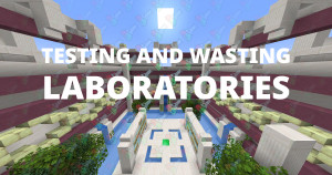 Herunterladen Testing and Wasting Laboratories 1.0 zum Minecraft 1.19.2