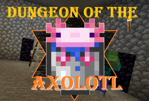 Herunterladen Dungeon of the Axolotl 1.0 zum Minecraft 1.19.2