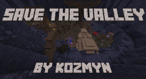 Herunterladen Save The Valley 1.0 zum Minecraft 1.17.1